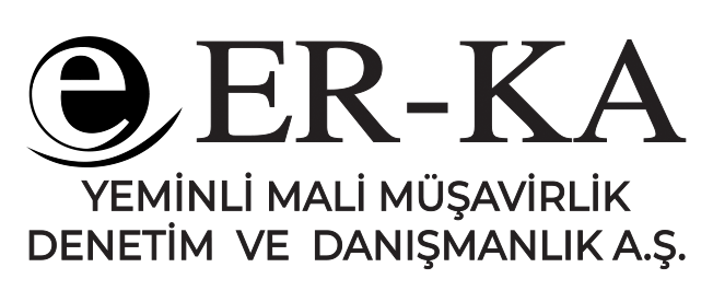 ER-KA YMM - Erka Yeminli Mali Müşavirlik Denetim ve Danışmanlık A.Ş.